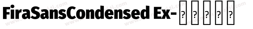FiraSansCondensed Ex字体转换